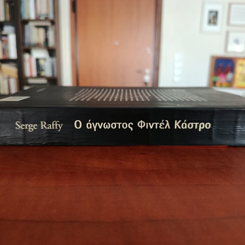 Serge Raffy The Unknown Fidel Castro book