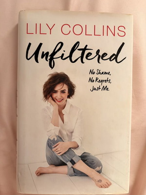 Unfiltered biography by Lily Collins, used
