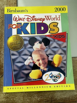 Birnbaum's Walt Disney World for Kids 2000 Millennium Edition book