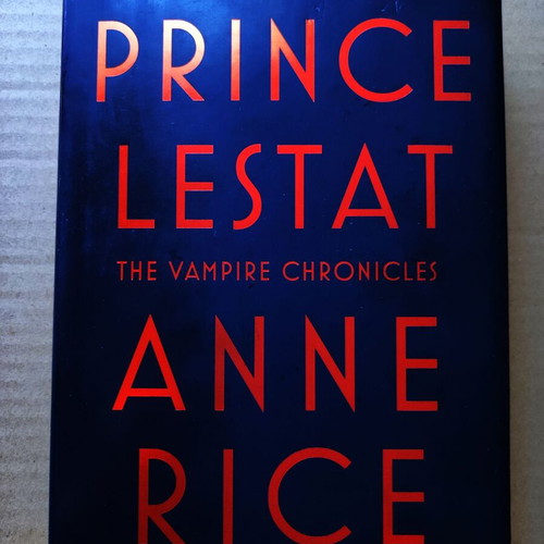 Prince Lestat The Vampire Chronicles hardcover by Anne Rice like new