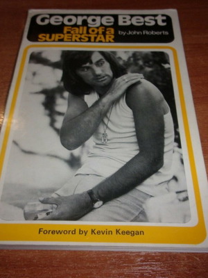 Man Utd George Best Fall of a Superstar book