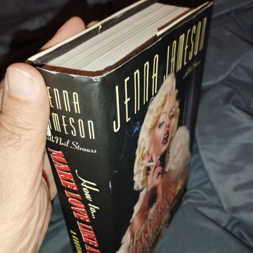How to Make Love Like a Porn Star by Neil Strauss and Jenna Jameson like new, English
