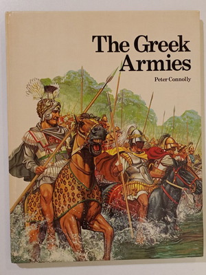 Βιβλίο The Greek Armies του Peter Connolly μεταχειρισμένο, σκληρόδετο, αγγλικά