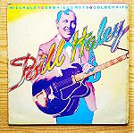  BILL HALEY & HIS COMETS  -  Golden Hits  Δισκος βινυλιου Rock & Roll