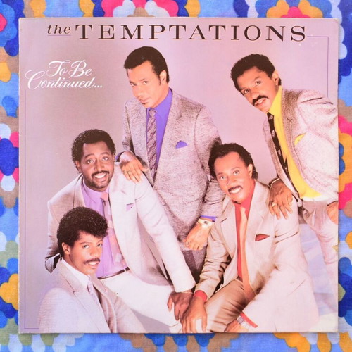 The Temptations To Be Continued LP like new, soul funk r&b
