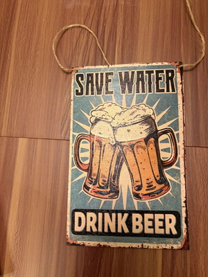 Wooden sign Saver Water Drink Beer with hanging rope