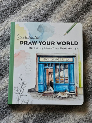Draw Your World How to Sketch and Paint Your Remarkable Life Book New