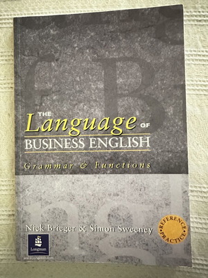 The Language of Business English: Grammar & Functions από Nick Brieger & Simon Sweeney