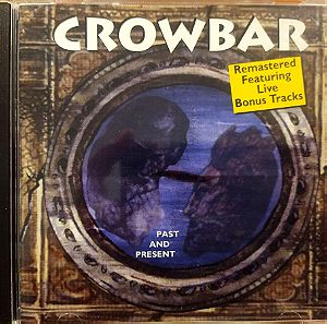 Crowbar - Past and present, CD Compilation Album