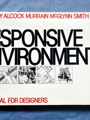 Responsive Environments A Manual for Designers like new edition