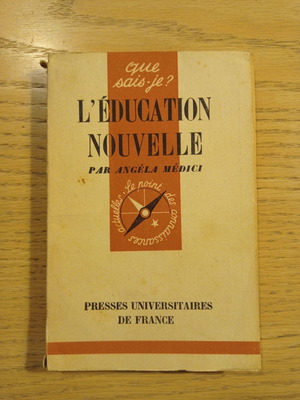 Book Que sais-je? L Éducation Nouvelle used, English