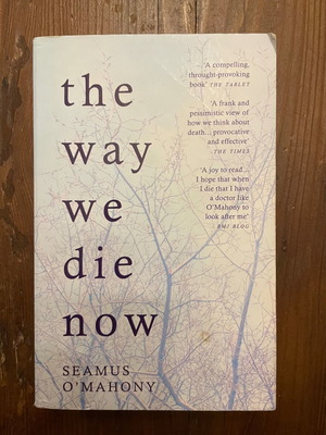 Book The Way We Die Now Seamus O’Mahony like new