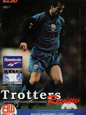 Trotters Review Τεύχος 17 FA Cup Bolton Wanderers vs Leeds United 1996