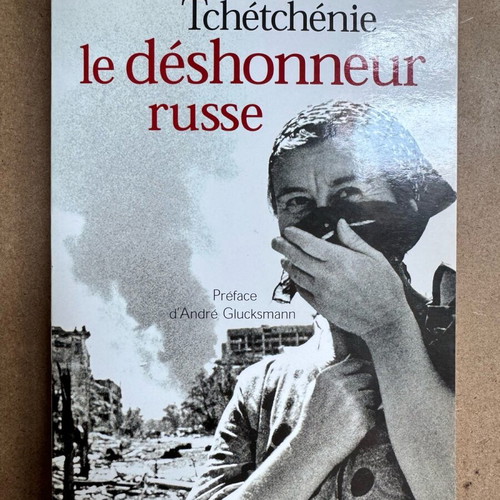 Tchétchénie, le déshonneur russe by Anna Politkovskaïa new, French