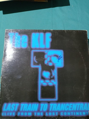 The KLF Last Train to Trancentral vinyl record