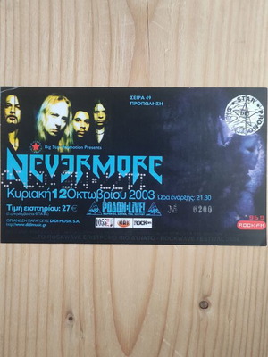 Εισιτήριο Nevermore φωτοτυπία μεταχειρισμένο από 12-10-2003