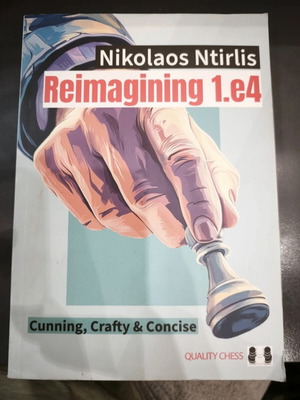 Reimagining 1.e4 book by IM Nikolaos Ntirlis