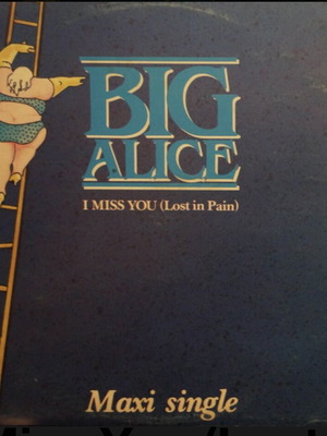 I Miss You (Lost In Pain) Maxi-Single από Big Alice βινύλιο σαν καινούργιο, 12" 45 RPM