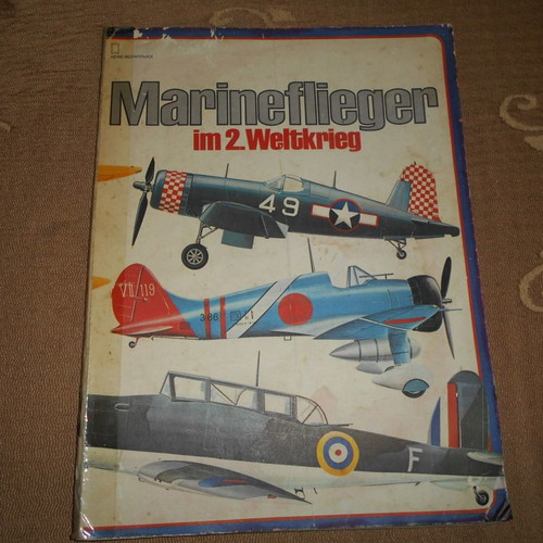 Album of World War II warplanes and aircraft carriers used, German edition 64 pages