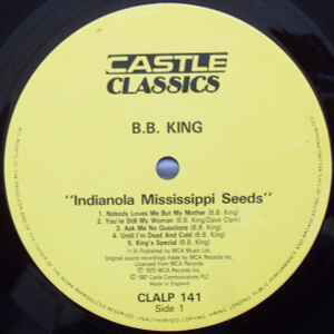 B.B. King Indianola Mississippi Seeds record used, blues