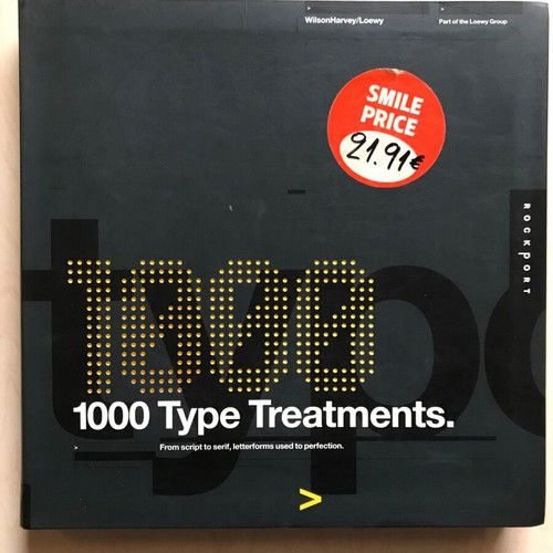 1000 Type Treatments book like new, Wilson Harvey/Loewy