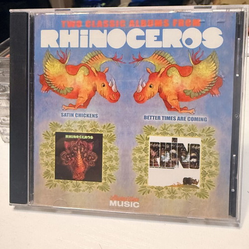 Rhinoceros Satin Chickens / Better Times Are Coming CD like new, rock