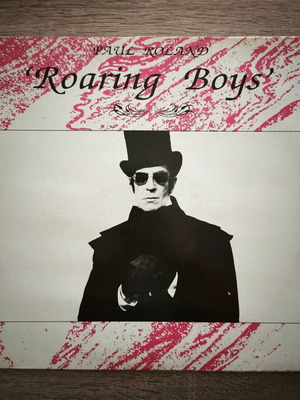 Paul Roland Roaring Boys vinyl used, Greek pressing 1991