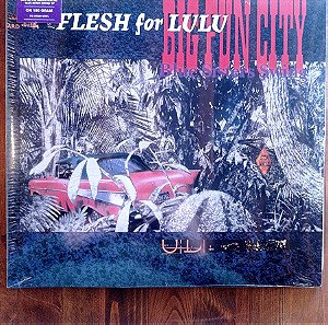 Flesh for Lulu - Big fun city