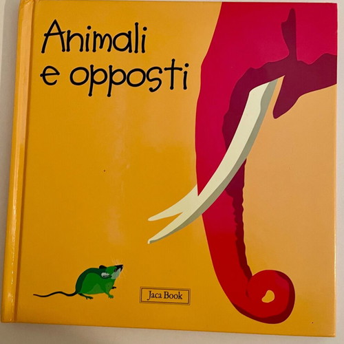 Animali e opposti children's book like new in Italian