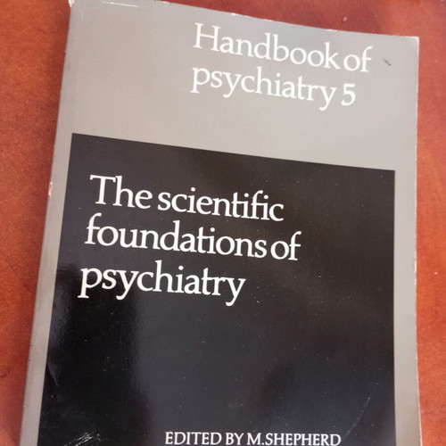Handbook of Psychiatry 5: The Scientific Foundations of Psychiatry