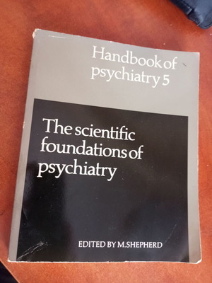 Handbook of Psychiatry 5: The Scientific Foundations of Psychiatry
