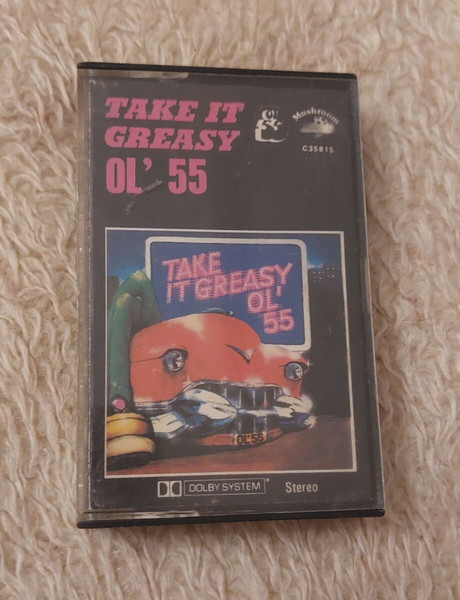Ol' 55 – Take It Greasy κασέτα