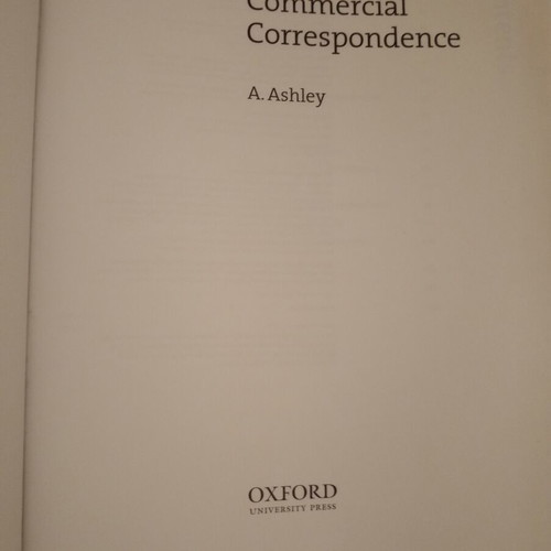 Oxford Handbook of Commercial Correspondence new edition by A. Ashley