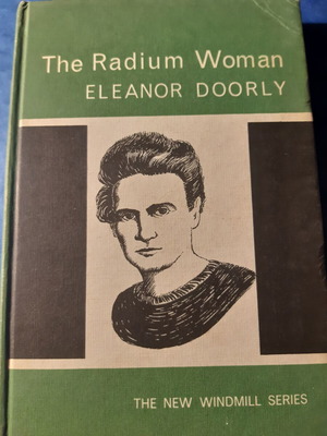 The Radium Woman Eleanor Doorly hardcover like new