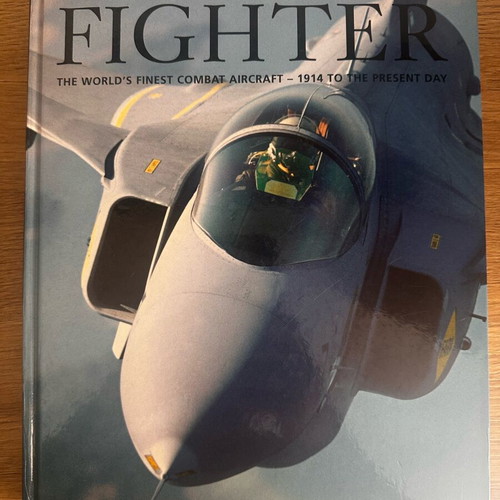 Fighter The World's Finest Combat Aircraft 1914 to the Present Day book like new