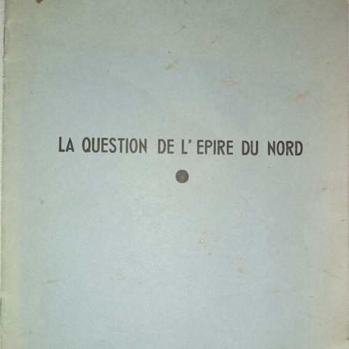 La question de l'Epire du Nord historical booklet