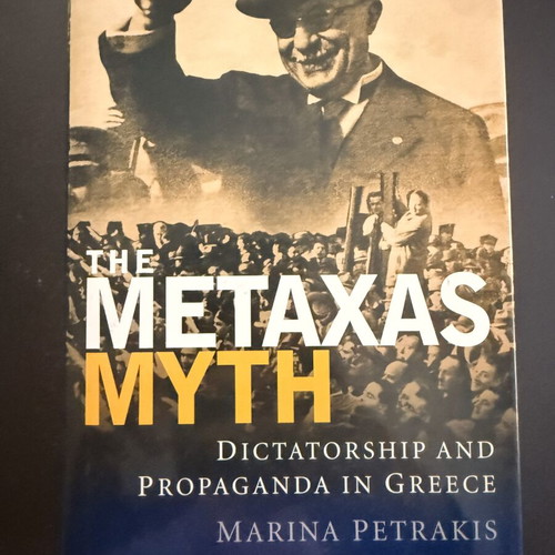 The Metaxas Myth by Marina Petrakis, like new academic book