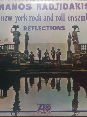 Μάνος Χατζιδάκις New York Rock & Roll Ensemble Reflections LP μεταχειρισμένο