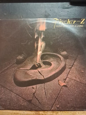 Fischer-Z Going Deaf for a Living album