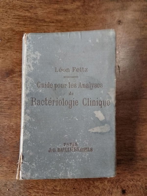 Ιατρικό βιβλίο Guide pour les Analyses de Bacteriologie Clinique μεταχειρισμένο, 1898