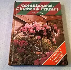 Greenhouses, Cloches & Frames