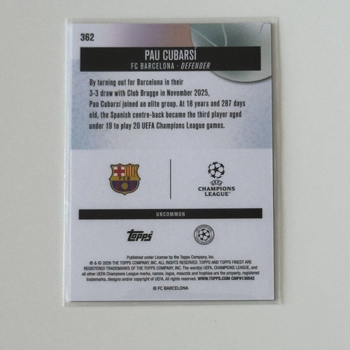 Pau Cubarsi 2025-26 Topps Finest UCL Uncommon Base #362 FC Barcelona card new