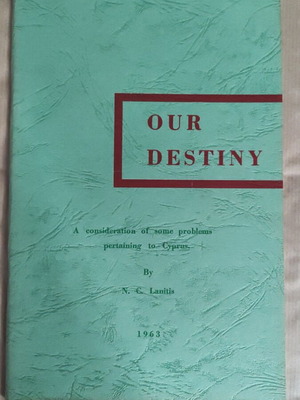 Our Destiny 1963 book by N.C. Lanitis new