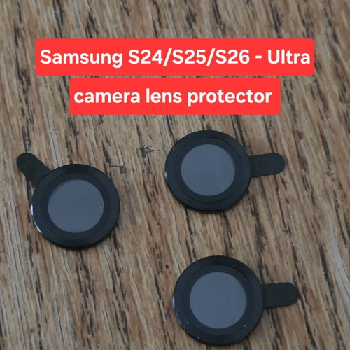 Samsung S24/S25/S6 & Ultra Camera Lens Protector new