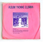  YVONNE ELLIMAN - LOVE ME  7" VINYL RECORD
