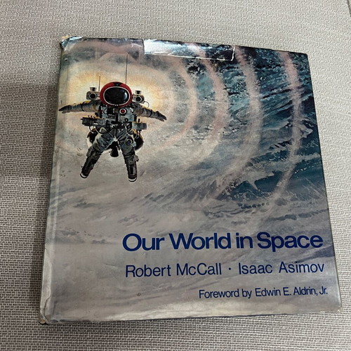 Our World In Space used book by Robert McCall and Isaac Asimov