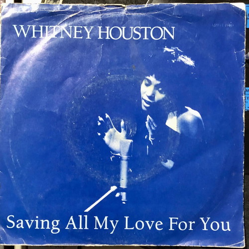 Whitney Houston Saving All My Love For You 7" vinyl single used, pop