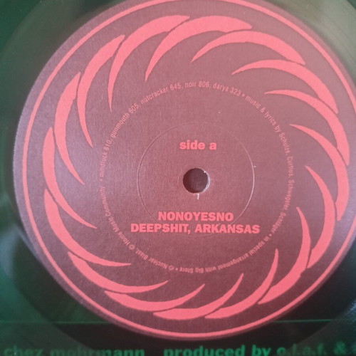 NoNoYesNo Deepshit Arkansas LP, Nuclear Blast 1993, transparent green vinyl, first press