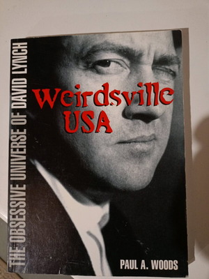Weirdsville USA like new, the obsessive universe of David Lynch