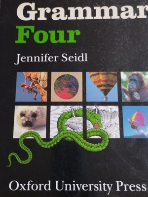 Oxford University Grammar Four by Jennifer Seidl